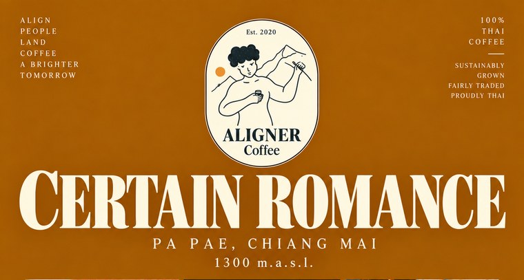 A Certain Romance label — Aligner Coffee, Pa Pae, Chiang Mai