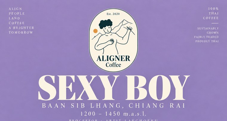 Sexy Boy label — Aligner Coffee, Baan Sib Lhang, Chiang Rai